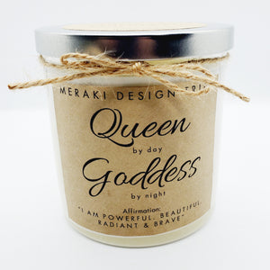Queen by Day. Goddess by Night. Affirmation Candle